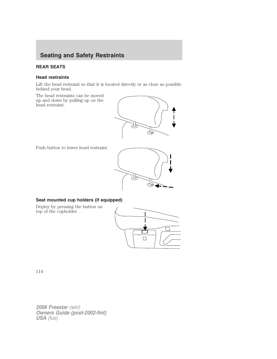 Rear seats, Head restraints, Seat mounted cup holders (if equipped) | Seating and safety restraints | FORD 2006 Freestar v.1 User Manual | Page 114 / 320