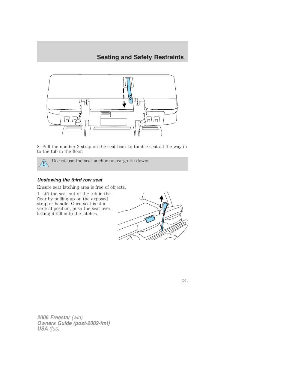 Unstowing the third row seat, Seating and safety restraints | FORD 2006 Freestar v.1 User Manual | Page 131 / 320