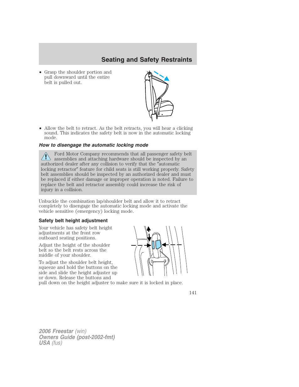 How to disengage the automatic locking mode, Safety belt height adjustment, Seating and safety restraints | FORD 2006 Freestar v.1 User Manual | Page 141 / 320