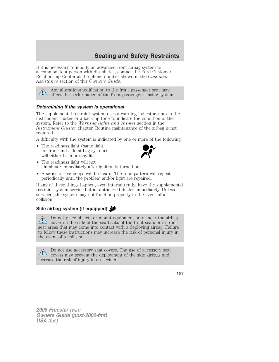 Determining if the system is operational, Side airbag system (if equipped), Seating and safety restraints | FORD 2006 Freestar v.1 User Manual | Page 157 / 320