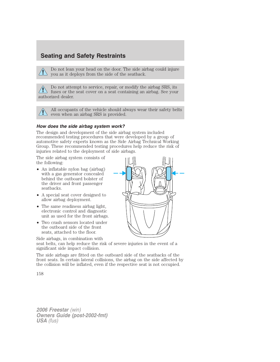 How does the side airbag system work, Seating and safety restraints | FORD 2006 Freestar v.1 User Manual | Page 158 / 320