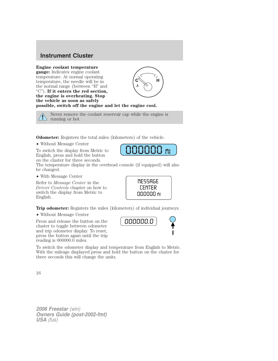 Instrument cluster | FORD 2006 Freestar v.1 User Manual | Page 16 / 320