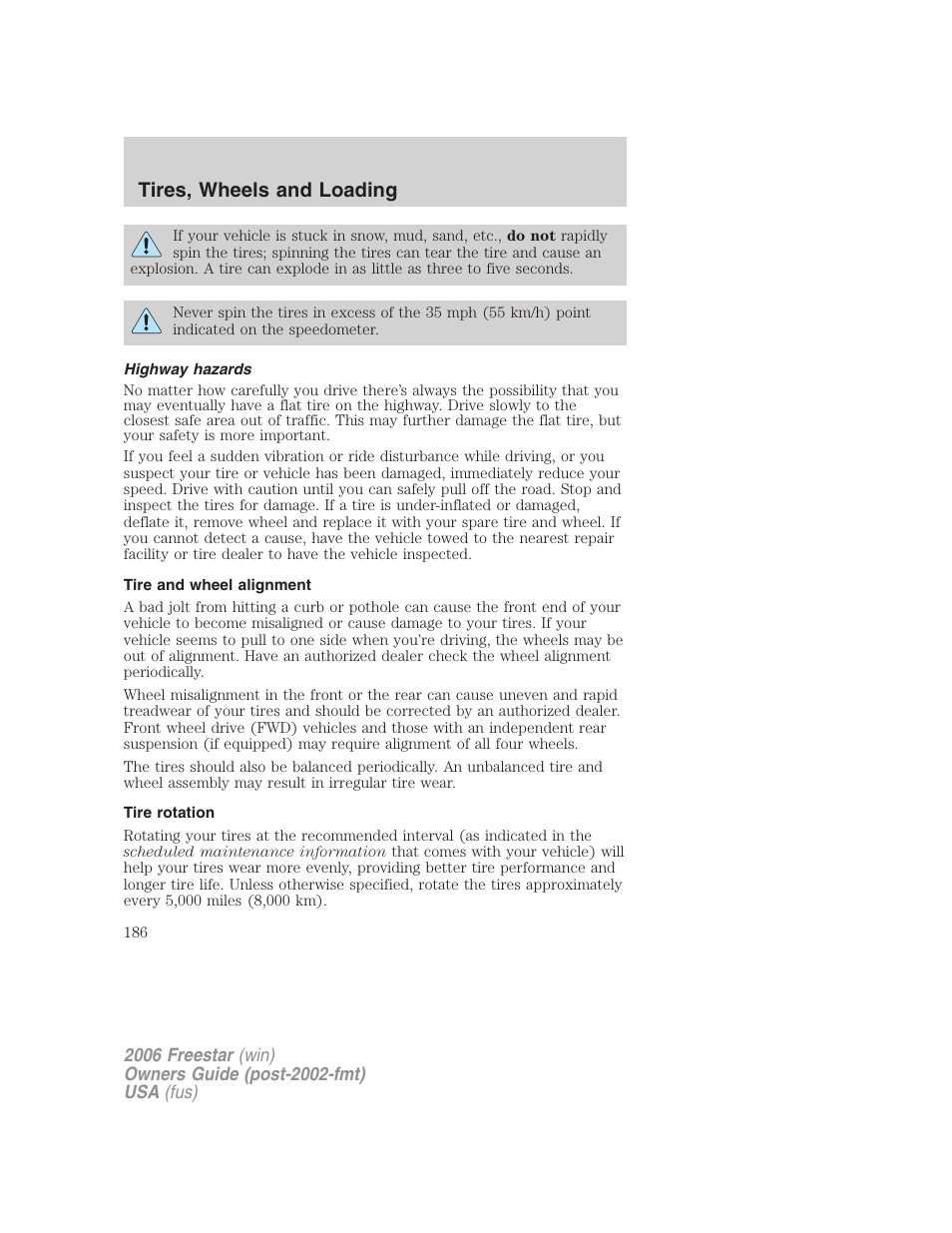 Highway hazards, Tire and wheel alignment, Tire rotation | Tires, wheels and loading | FORD 2006 Freestar v.1 User Manual | Page 186 / 320