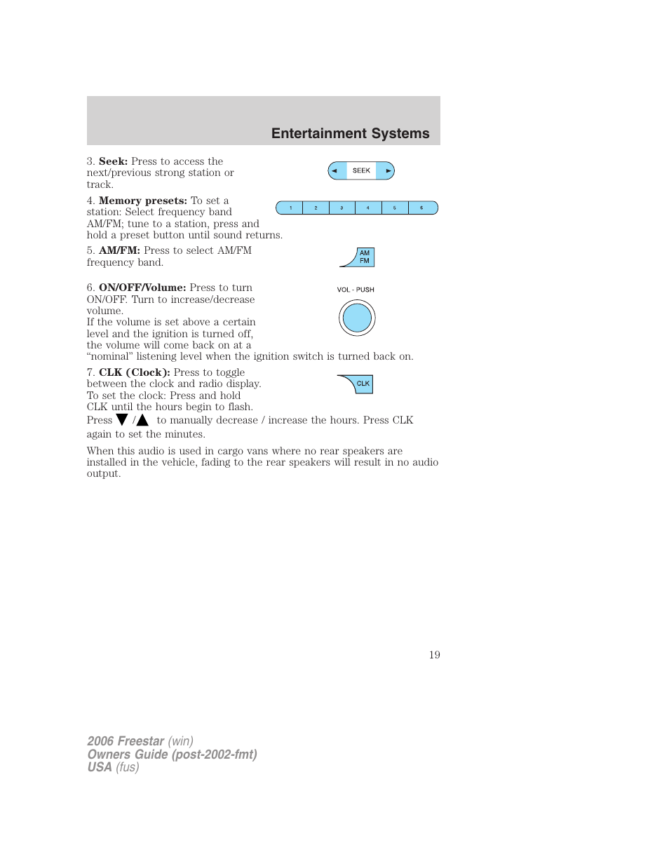 Entertainment systems | FORD 2006 Freestar v.1 User Manual | Page 19 / 320