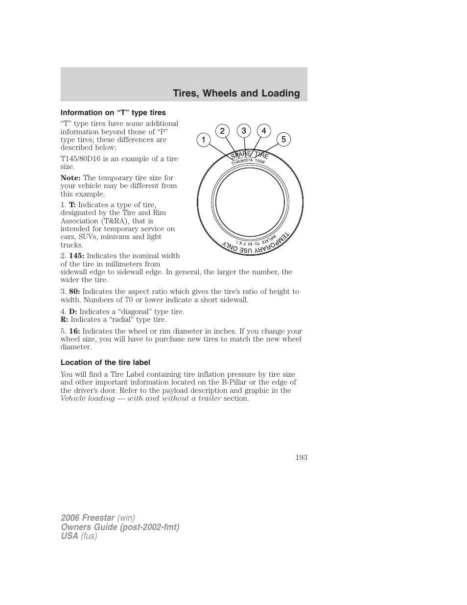 Information on “t” type tires, Location of the tire label, Tires, wheels and loading | FORD 2006 Freestar v.1 User Manual | Page 193 / 320