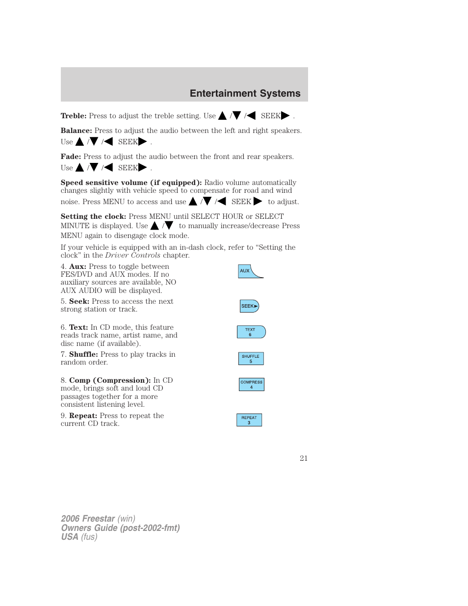 Entertainment systems | FORD 2006 Freestar v.1 User Manual | Page 21 / 320