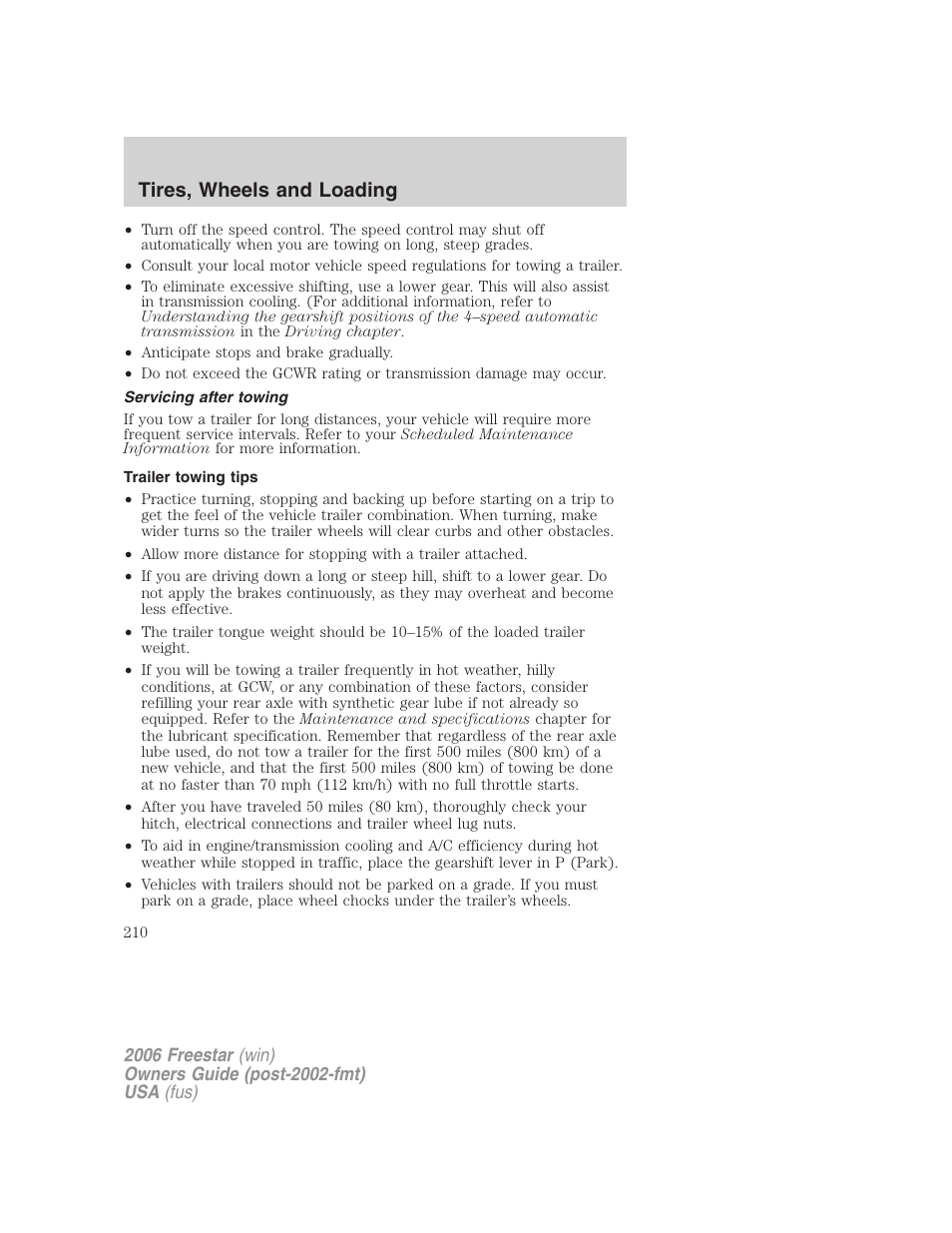 Servicing after towing, Trailer towing tips, Tires, wheels and loading | FORD 2006 Freestar v.1 User Manual | Page 210 / 320