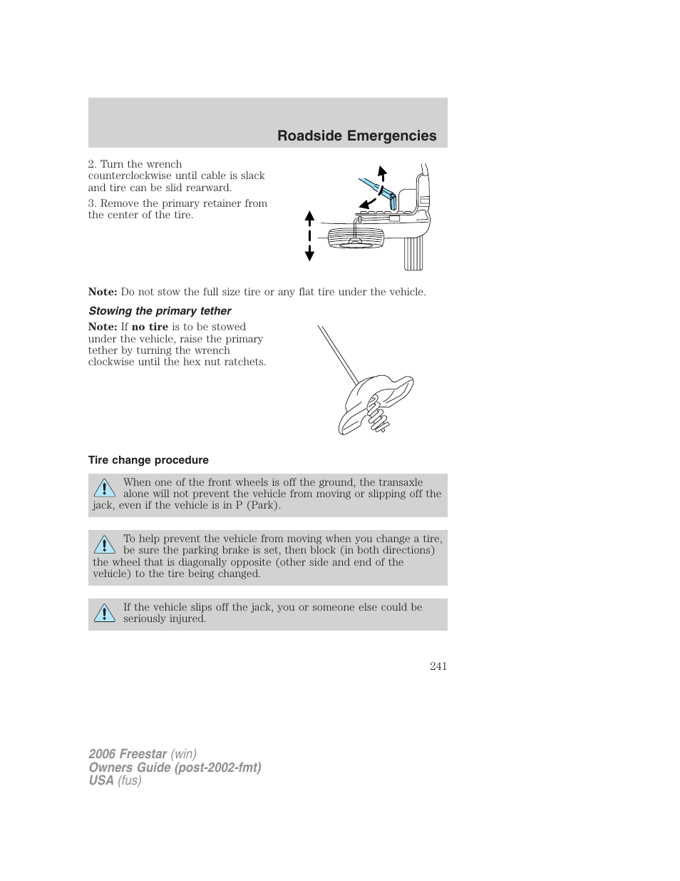 Stowing the primary tether, Tire change procedure, Roadside emergencies | FORD 2006 Freestar v.1 User Manual | Page 241 / 320