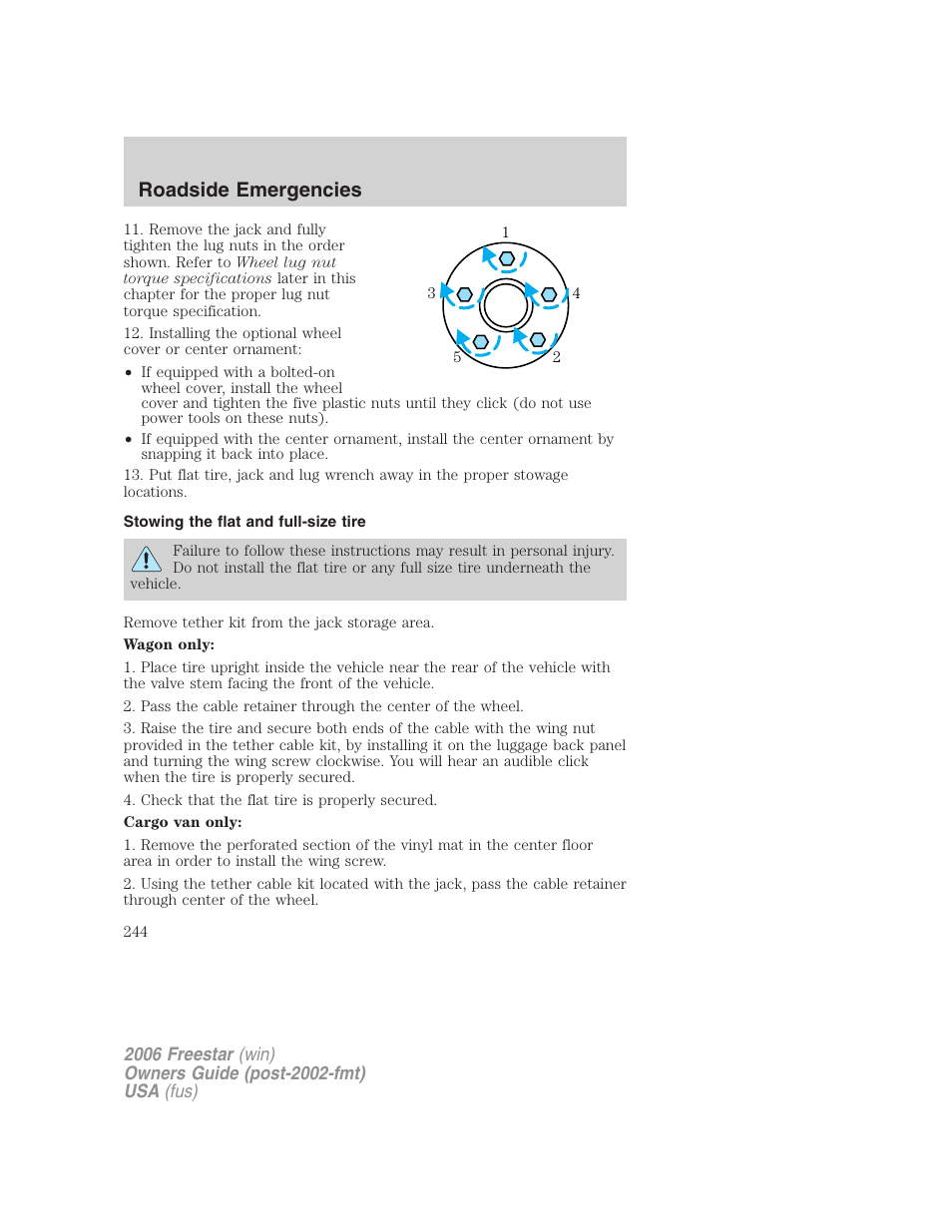 Stowing the flat and full-size tire, Roadside emergencies | FORD 2006 Freestar v.1 User Manual | Page 244 / 320