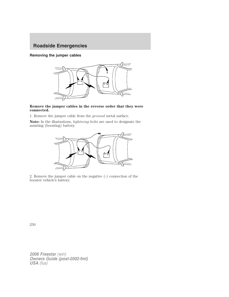 Removing the jumper cables, Roadside emergencies | FORD 2006 Freestar v.1 User Manual | Page 250 / 320