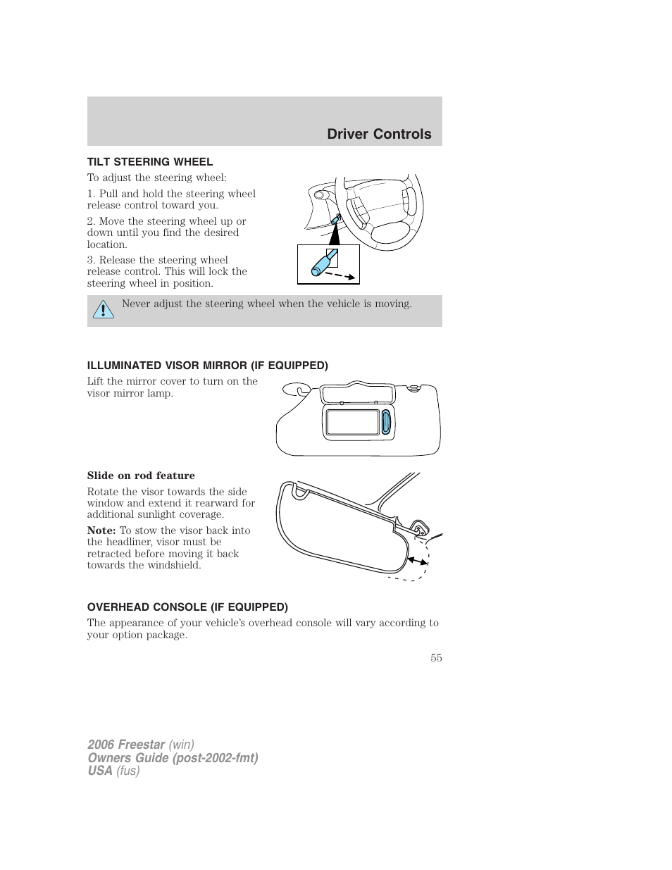 Tilt steering wheel, Illuminated visor mirror (if equipped), Overhead console (if equipped) | Steering wheel adjustment, Driver controls | FORD 2006 Freestar v.1 User Manual | Page 55 / 320