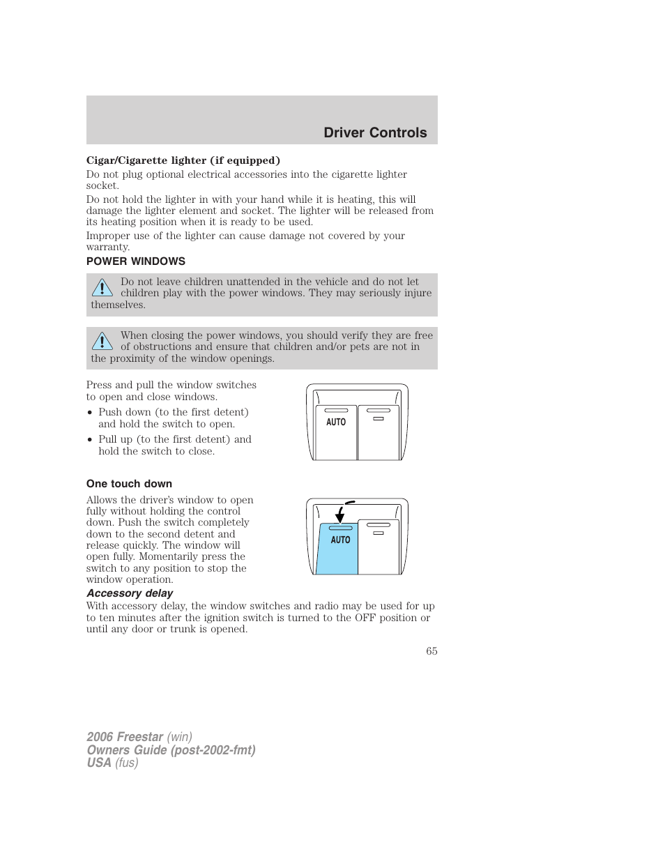 Power windows, One touch down, Accessory delay | Driver controls | FORD 2006 Freestar v.1 User Manual | Page 65 / 320