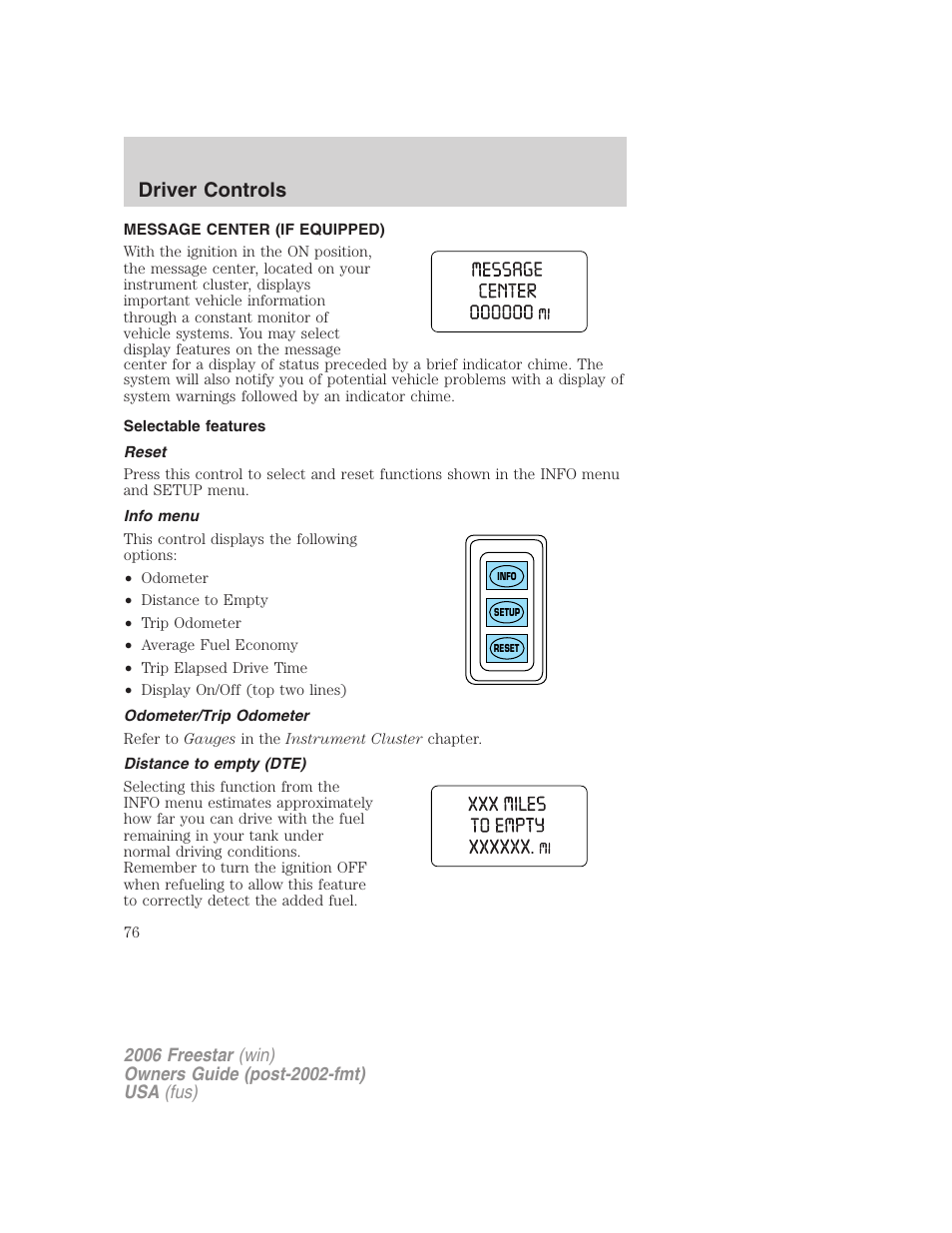 Message center (if equipped), Selectable features, Reset | Info menu, Odometer/trip odometer, Distance to empty (dte), Message center, Driver controls | FORD 2006 Freestar v.1 User Manual | Page 76 / 320