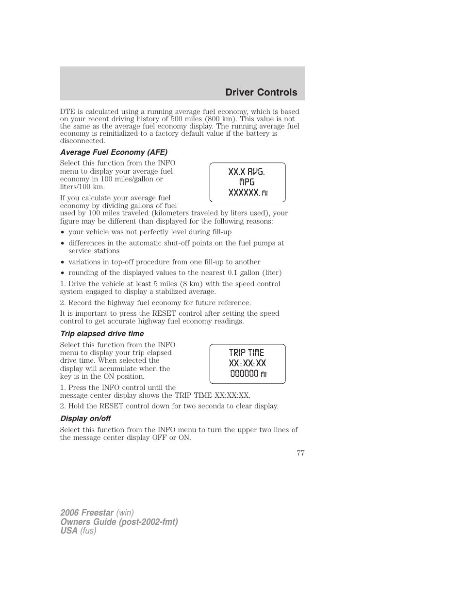 Average fuel economy (afe), Trip elapsed drive time, Display on/off | Driver controls | FORD 2006 Freestar v.1 User Manual | Page 77 / 320