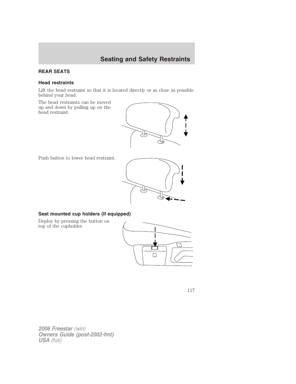 Rear seats, Head restraints, Seat mounted cup holders (if equipped) | Seating and safety restraints | FORD 2006 Freestar v.2 User Manual | Page 117 / 328