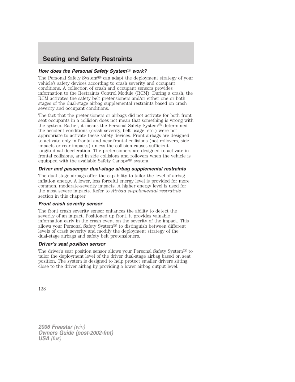 How does the personal safety system work, Front crash severity sensor, Driver’s seat position sensor | Seating and safety restraints | FORD 2006 Freestar v.2 User Manual | Page 138 / 328