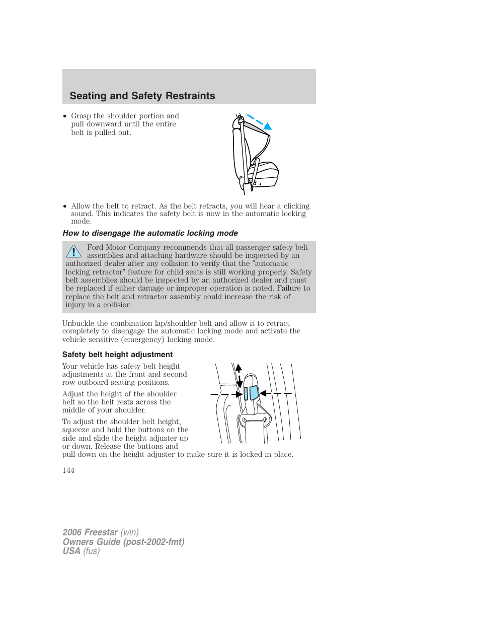 How to disengage the automatic locking mode, Safety belt height adjustment, Seating and safety restraints | FORD 2006 Freestar v.2 User Manual | Page 144 / 328