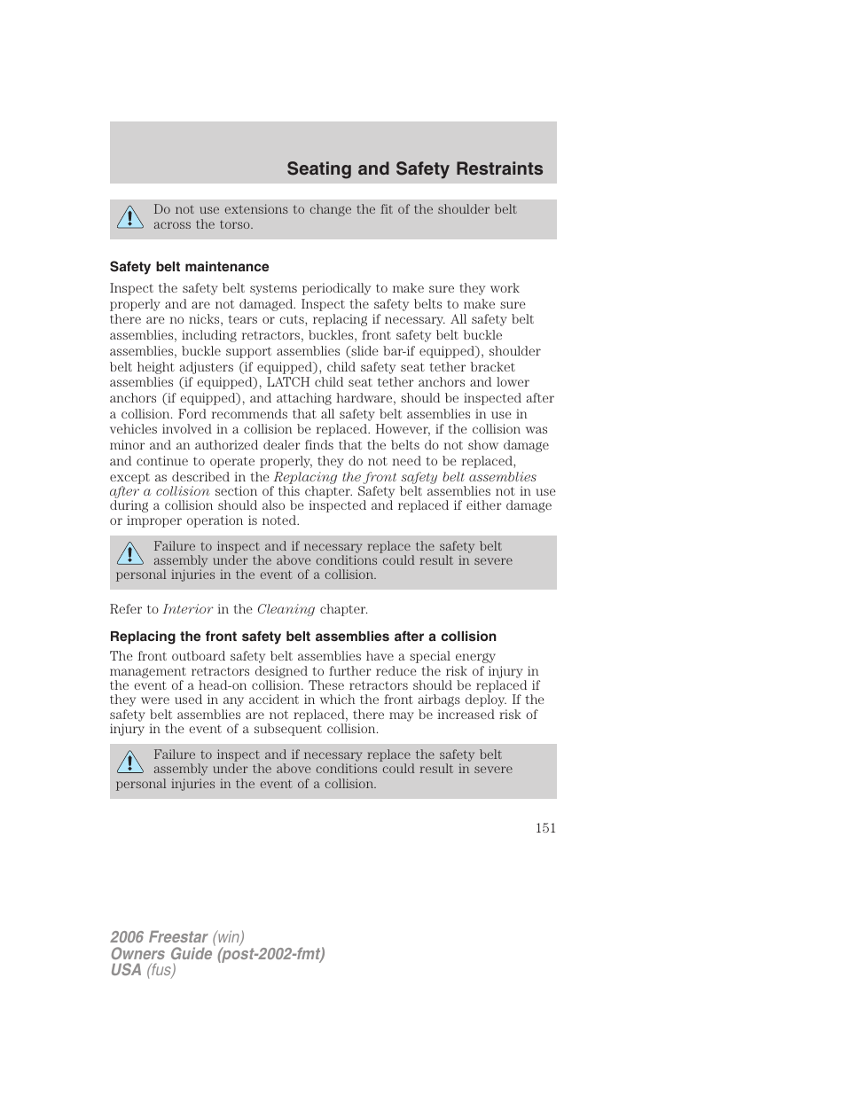 Safety belt maintenance, Seating and safety restraints | FORD 2006 Freestar v.2 User Manual | Page 151 / 328