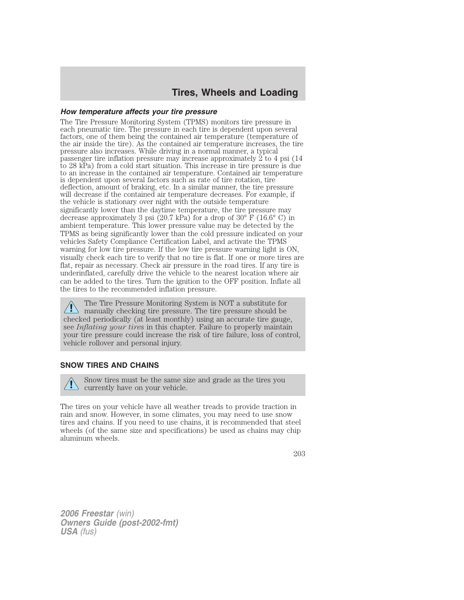 How temperature affects your tire pressure, Snow tires and chains, Tires, wheels and loading | FORD 2006 Freestar v.2 User Manual | Page 203 / 328