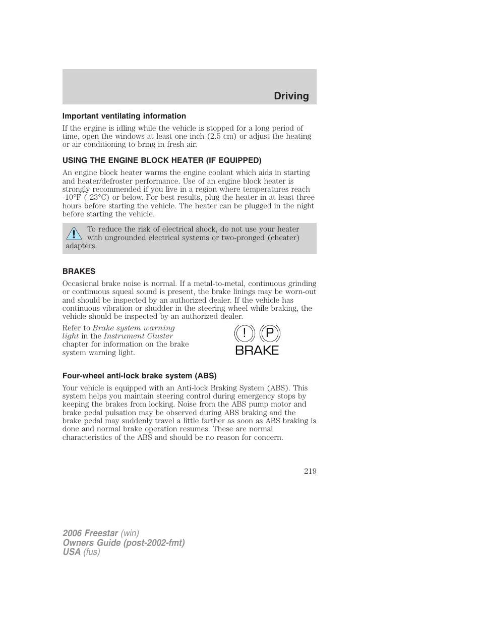 Important ventilating information, Using the engine block heater (if equipped), Brakes | Four-wheel anti-lock brake system (abs), P! brake | FORD 2006 Freestar v.2 User Manual | Page 219 / 328