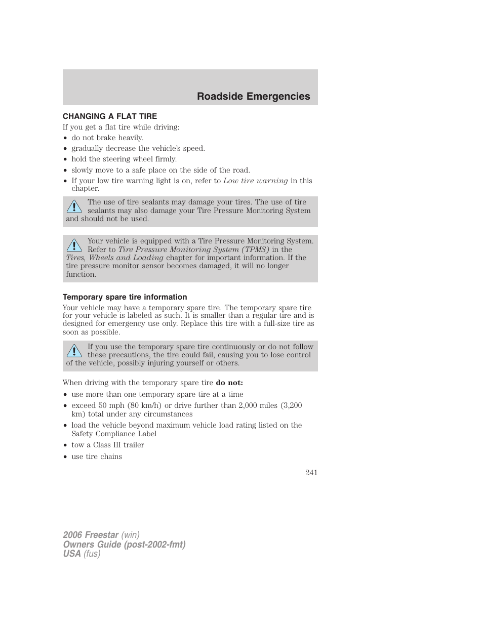 Changing a flat tire, Temporary spare tire information, Changing tires | Roadside emergencies | FORD 2006 Freestar v.2 User Manual | Page 241 / 328