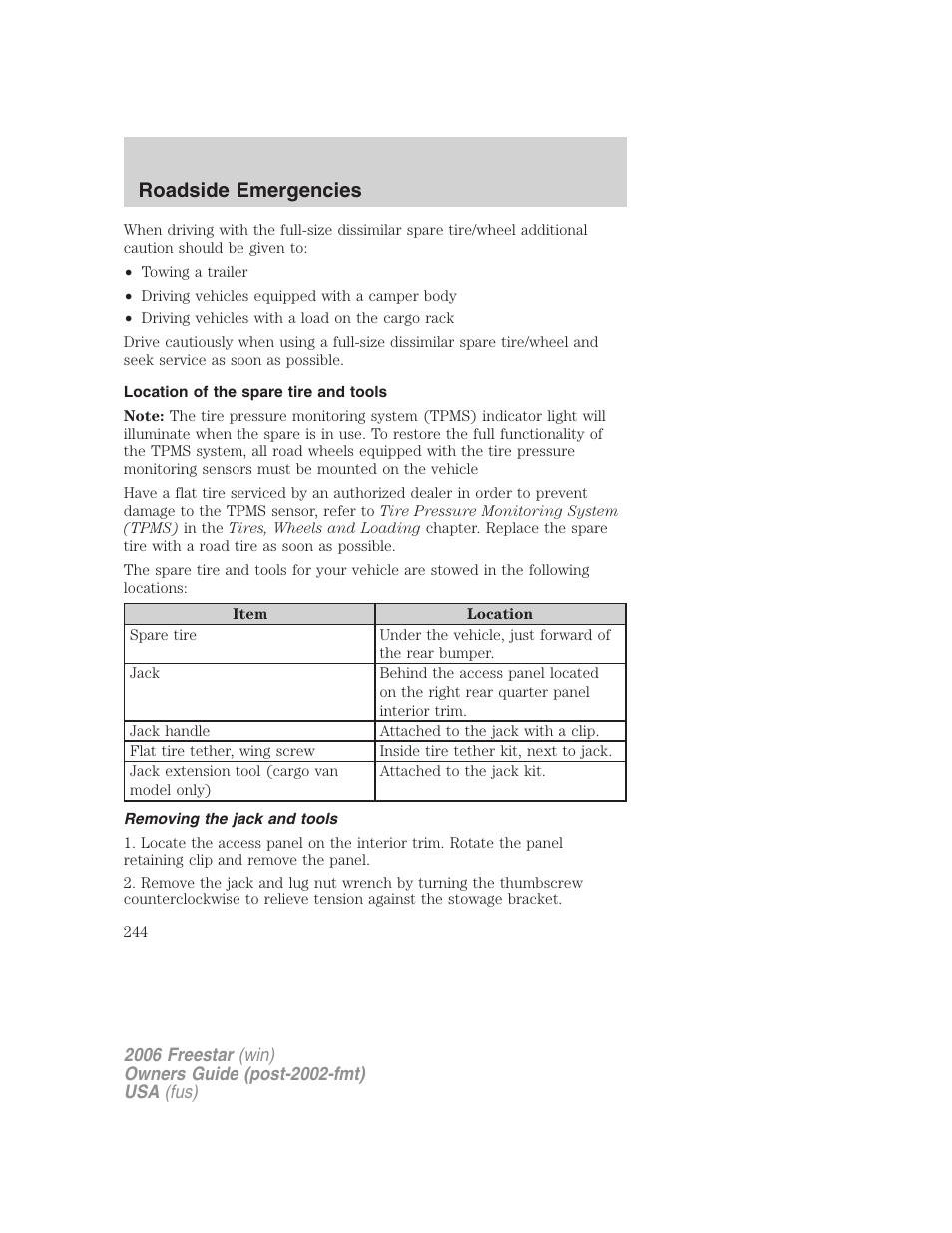 Location of the spare tire and tools, Removing the jack and tools, Roadside emergencies | FORD 2006 Freestar v.2 User Manual | Page 244 / 328