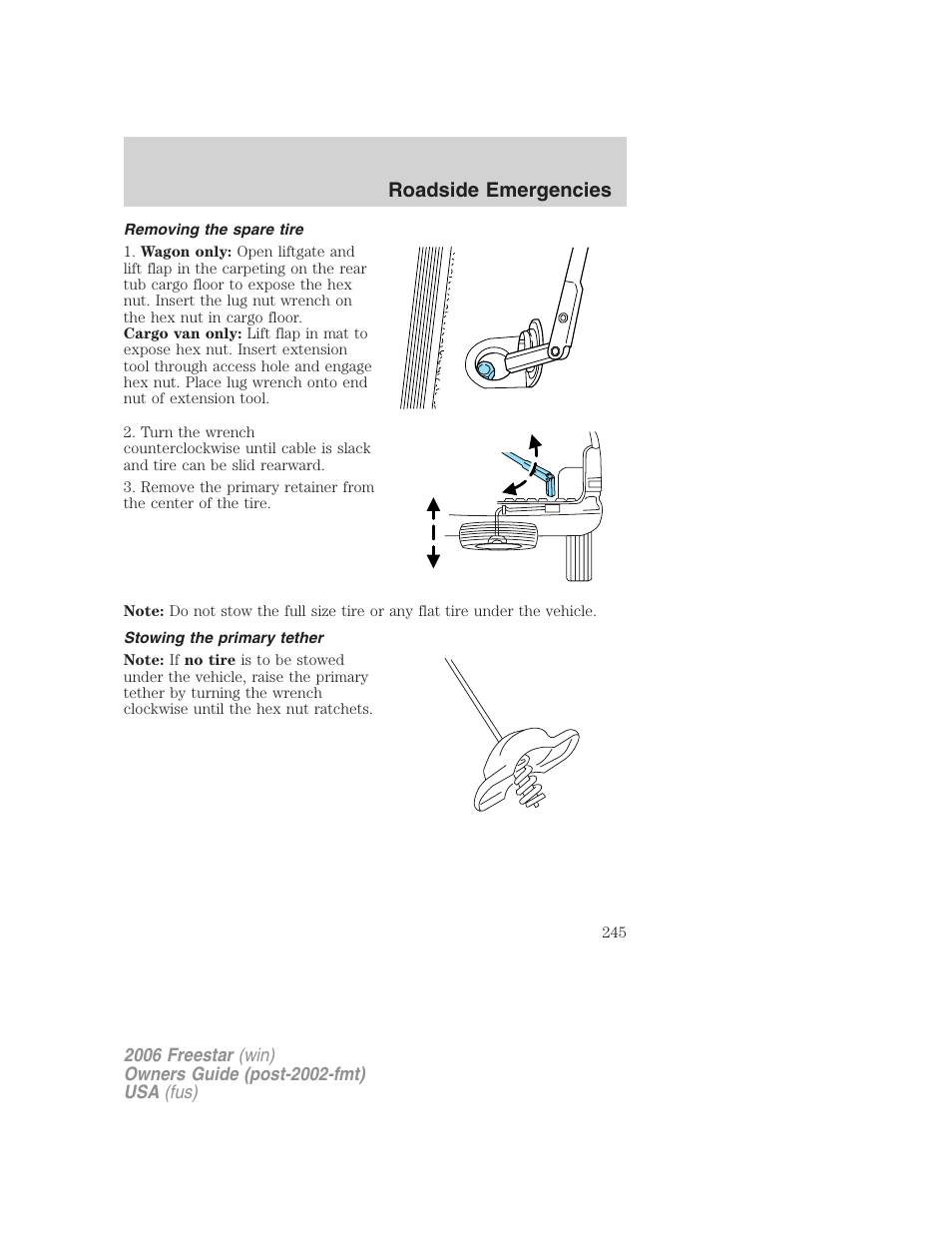 Removing the spare tire, Stowing the primary tether, Roadside emergencies | FORD 2006 Freestar v.2 User Manual | Page 245 / 328