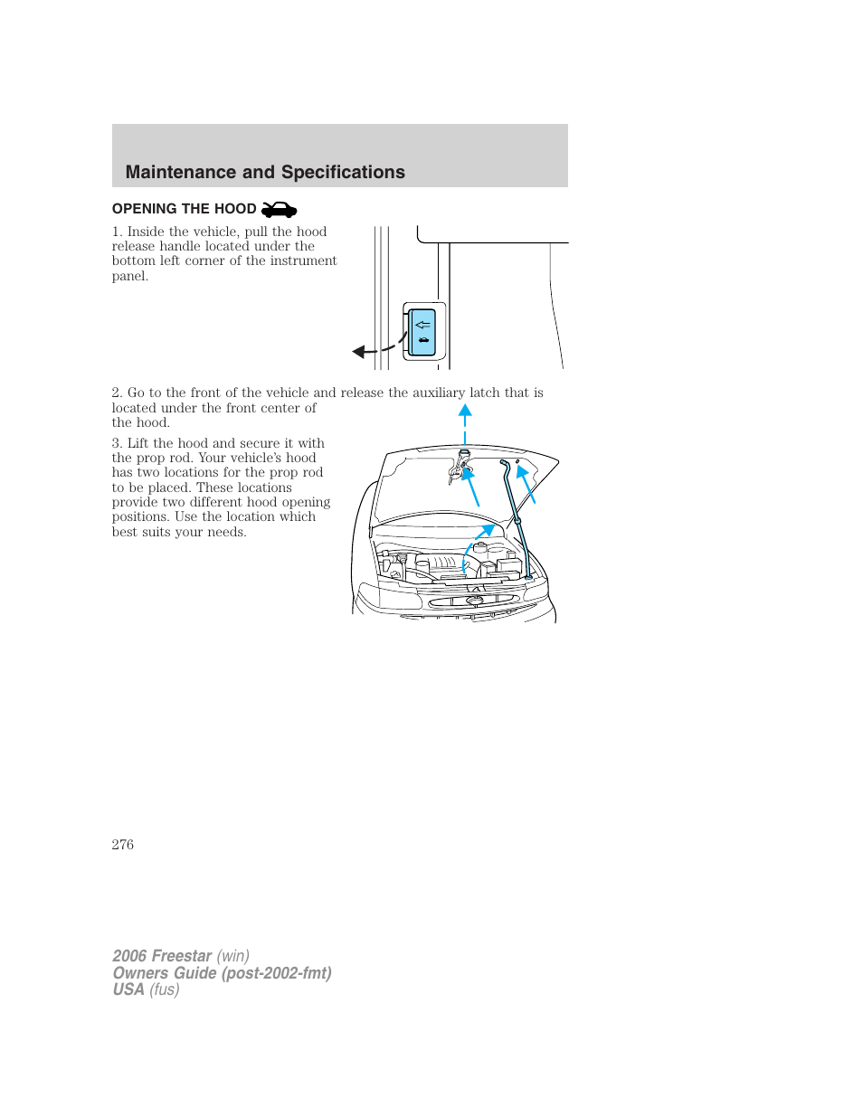 Opening the hood, Maintenance and specifications | FORD 2006 Freestar v.2 User Manual | Page 276 / 328