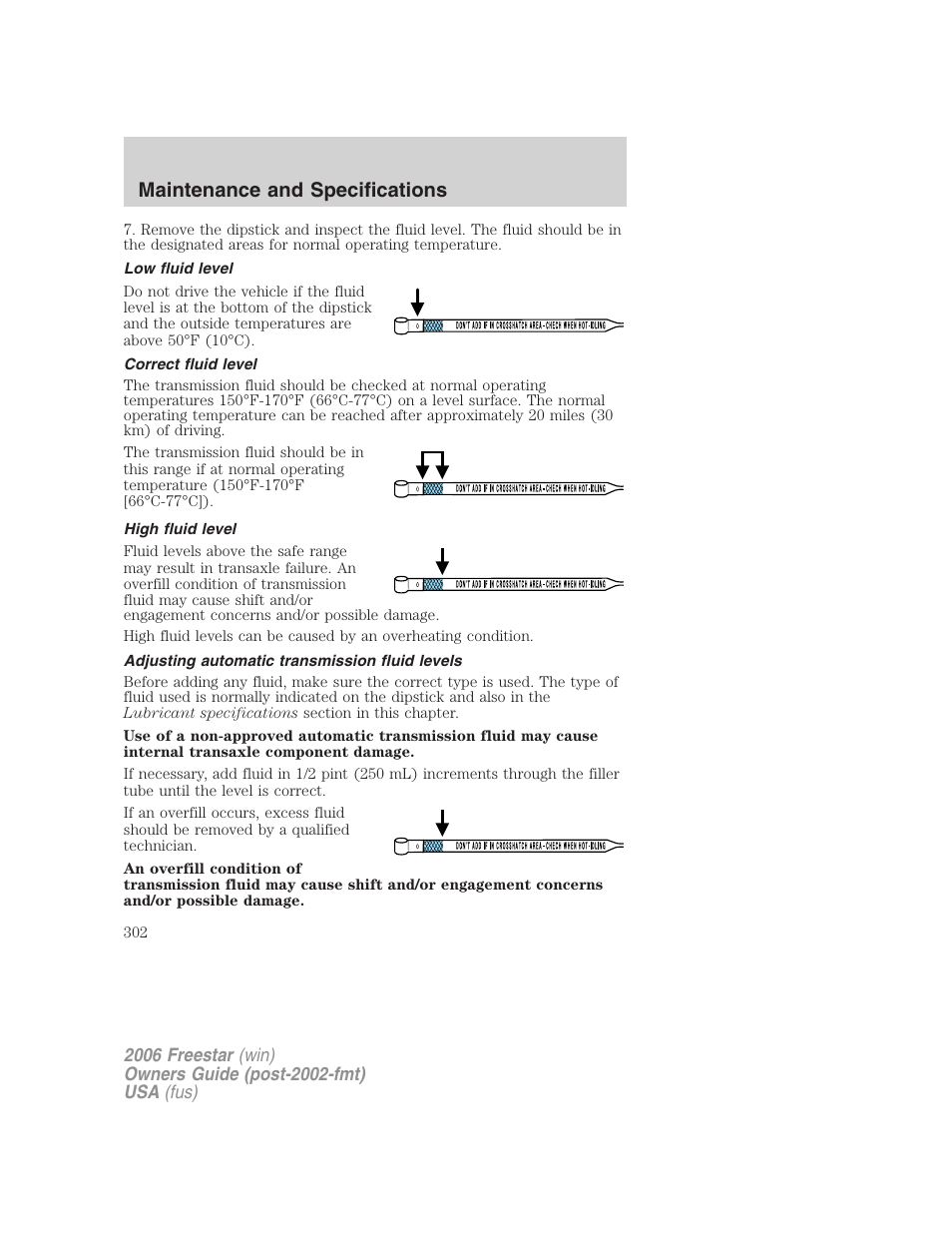 Low fluid level, Correct fluid level, High fluid level | Adjusting automatic transmission fluid levels, Maintenance and specifications | FORD 2006 Freestar v.2 User Manual | Page 302 / 328