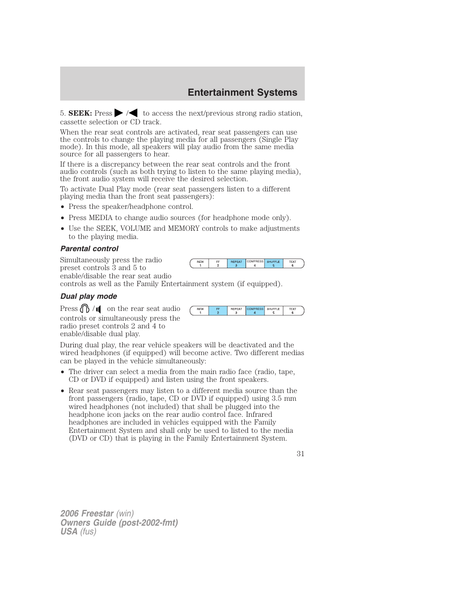 Parental control, Dual play mode, Entertainment systems | FORD 2006 Freestar v.2 User Manual | Page 31 / 328