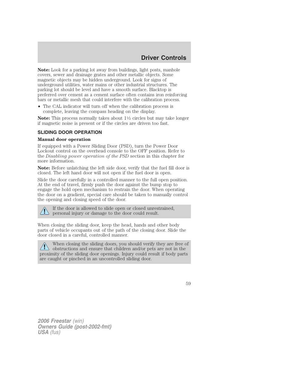 Sliding door operation, Driver controls | FORD 2006 Freestar v.2 User Manual | Page 59 / 328