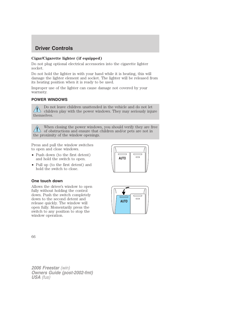 Power windows, One touch down, Driver controls | FORD 2006 Freestar v.2 User Manual | Page 66 / 328