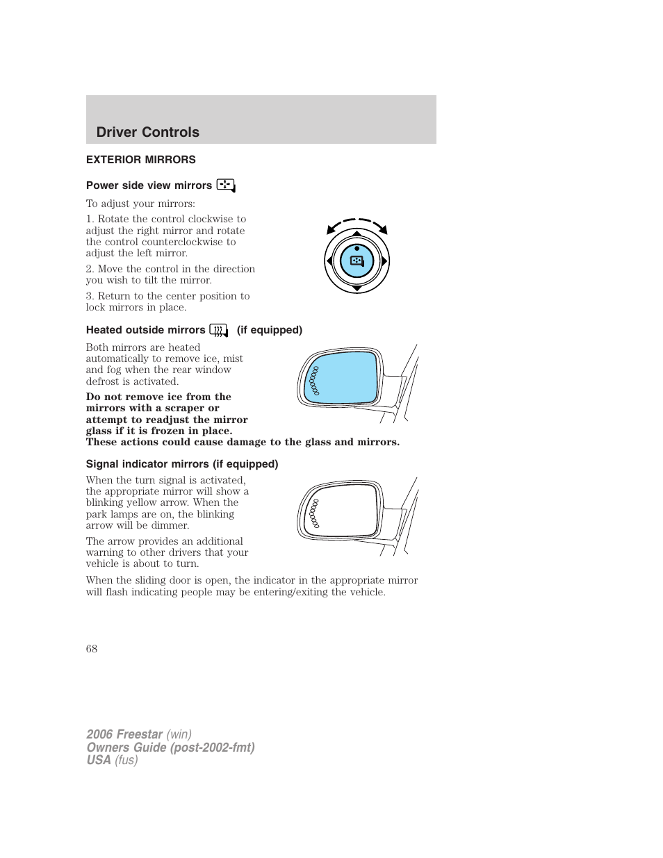 Exterior mirrors, Power side view mirrors, Heated outside mirrors (if equipped) | Signal indicator mirrors (if equipped), Mirrors, Driver controls | FORD 2006 Freestar v.2 User Manual | Page 68 / 328