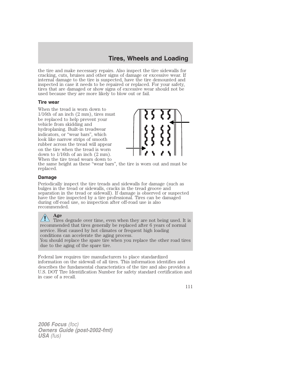 Tire wear, Damage, Tires, wheels and loading | FORD 2006 Focus v.1 User Manual | Page 111 / 224
