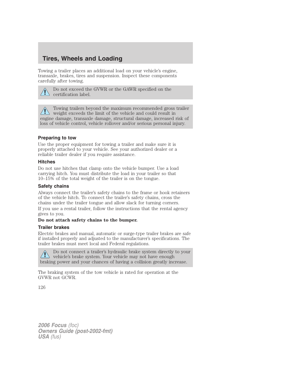 Preparing to tow, Hitches, Safety chains | Trailer brakes, Tires, wheels and loading | FORD 2006 Focus v.1 User Manual | Page 126 / 224