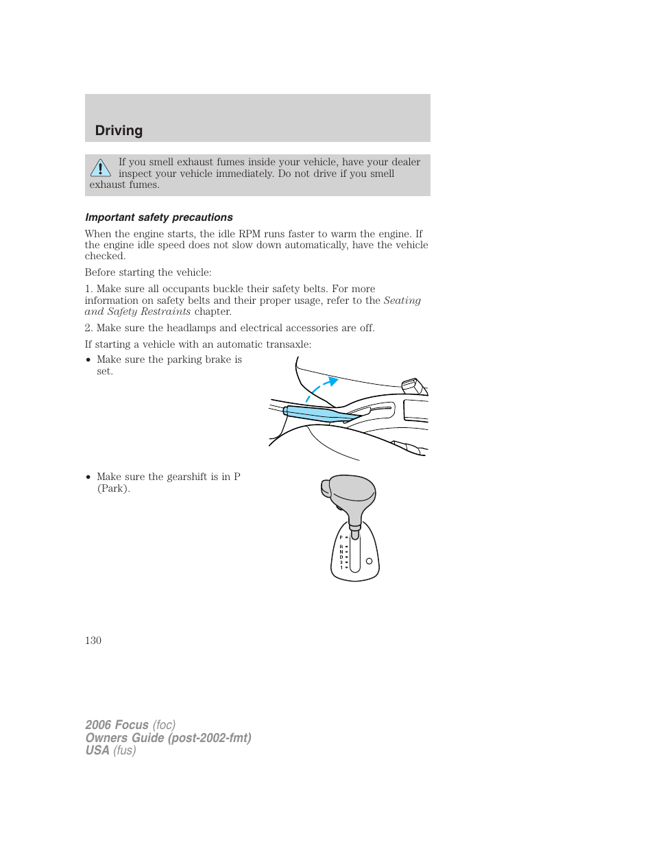 Important safety precautions, Driving | FORD 2006 Focus v.1 User Manual | Page 130 / 224