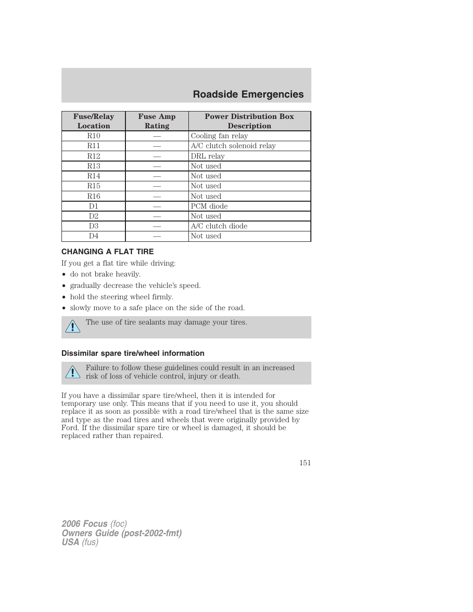Changing a flat tire, Dissimilar spare tire/wheel information, Changing tires | Roadside emergencies | FORD 2006 Focus v.1 User Manual | Page 151 / 224