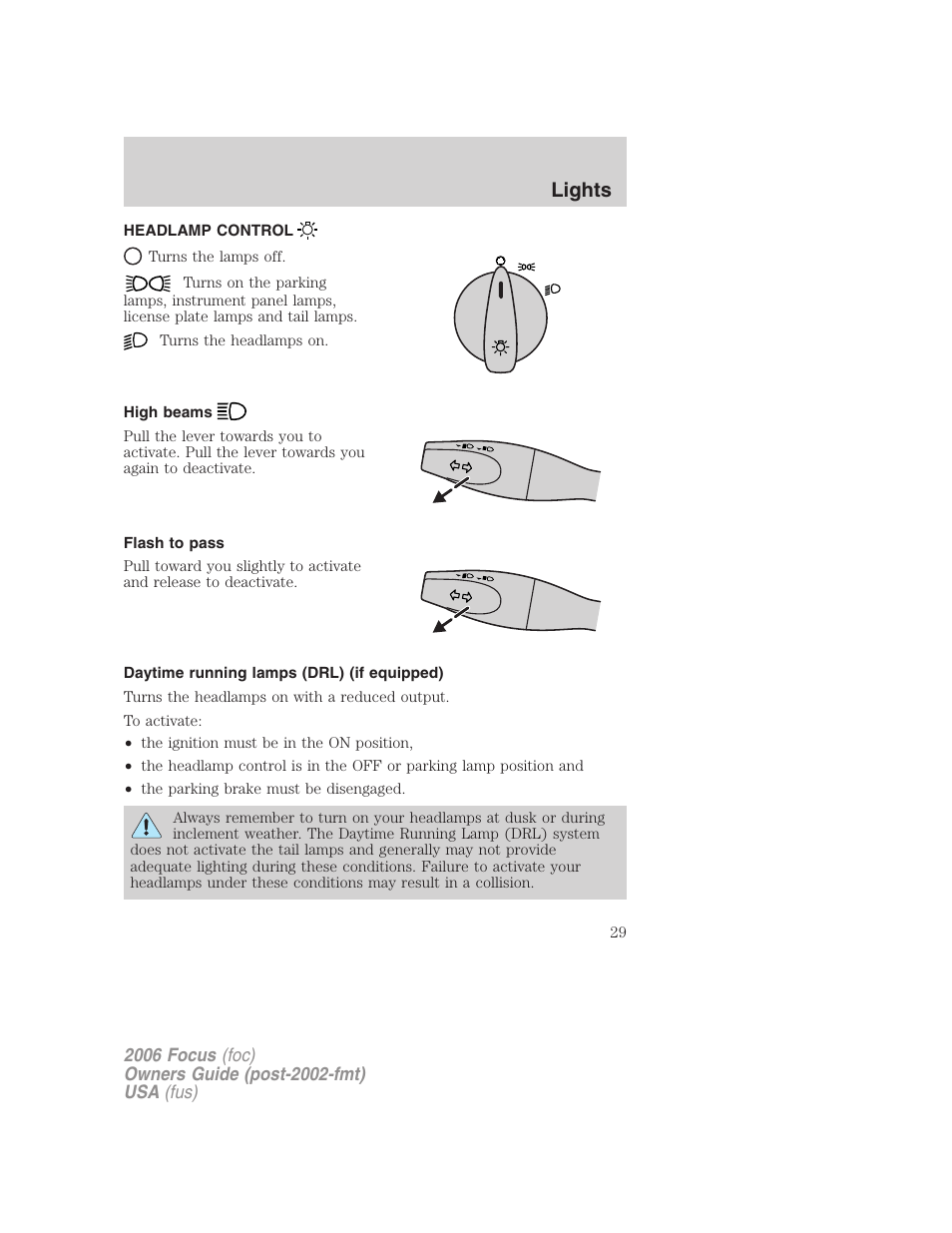 Lights, Headlamp control, High beams | Flash to pass, Daytime running lamps (drl) (if equipped), Headlamps | FORD 2006 Focus v.1 User Manual | Page 29 / 224