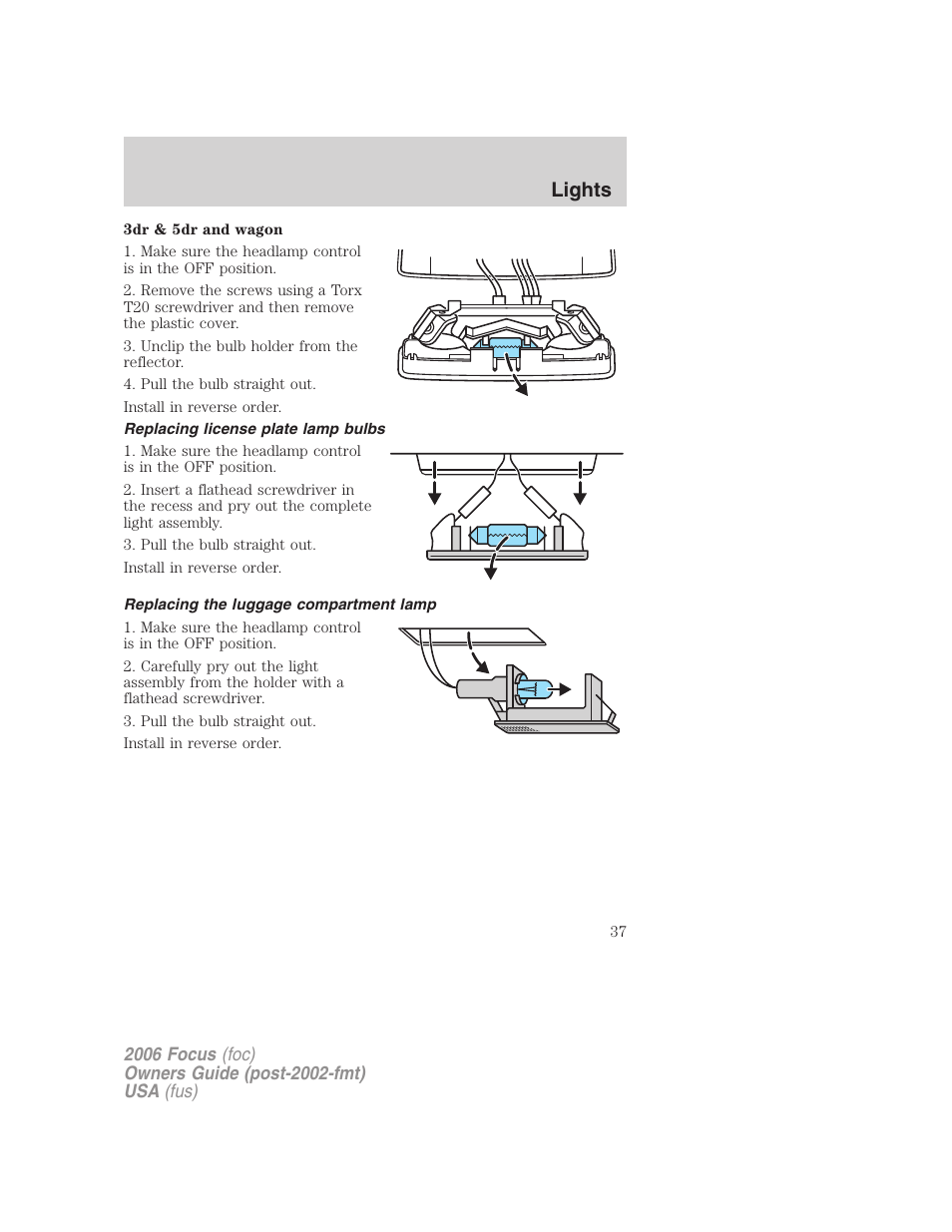 Replacing license plate lamp bulbs, Replacing the luggage compartment lamp, Lights | FORD 2006 Focus v.1 User Manual | Page 37 / 224