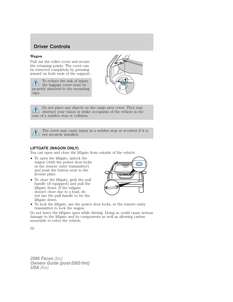 Liftgate (wagon only), Driver controls | FORD 2006 Focus v.1 User Manual | Page 50 / 224