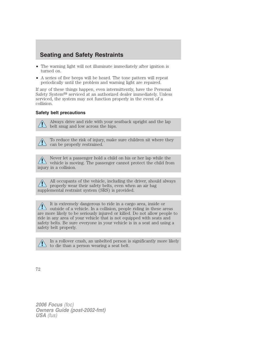 Safety belt precautions, Seating and safety restraints | FORD 2006 Focus v.1 User Manual | Page 72 / 224