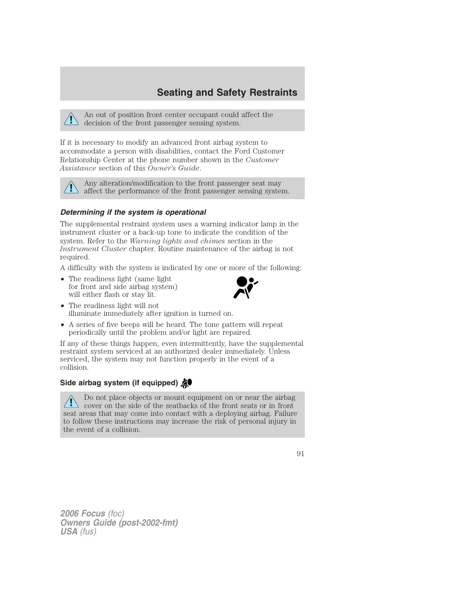 Determining if the system is operational, Side airbag system (if equipped), Seating and safety restraints | FORD 2006 Focus v.1 User Manual | Page 91 / 224