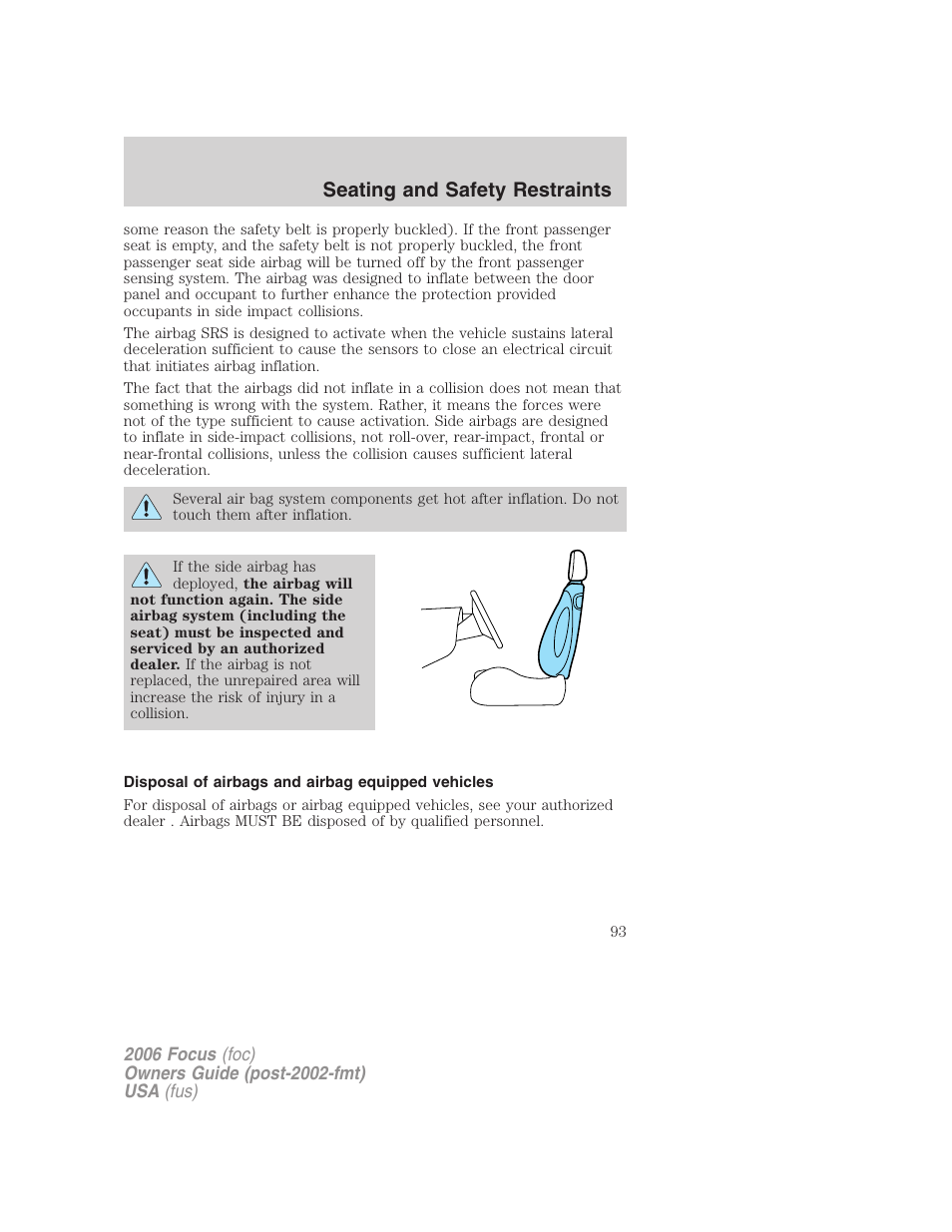 Disposal of airbags and airbag equipped vehicles, Seating and safety restraints | FORD 2006 Focus v.1 User Manual | Page 93 / 224