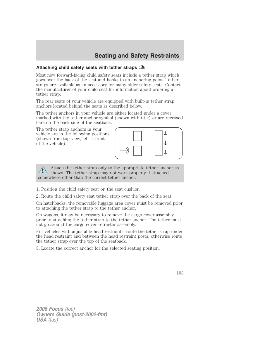 Attaching child safety seats with tether straps, Seating and safety restraints | FORD 2006 Focus v.2 User Manual | Page 103 / 224