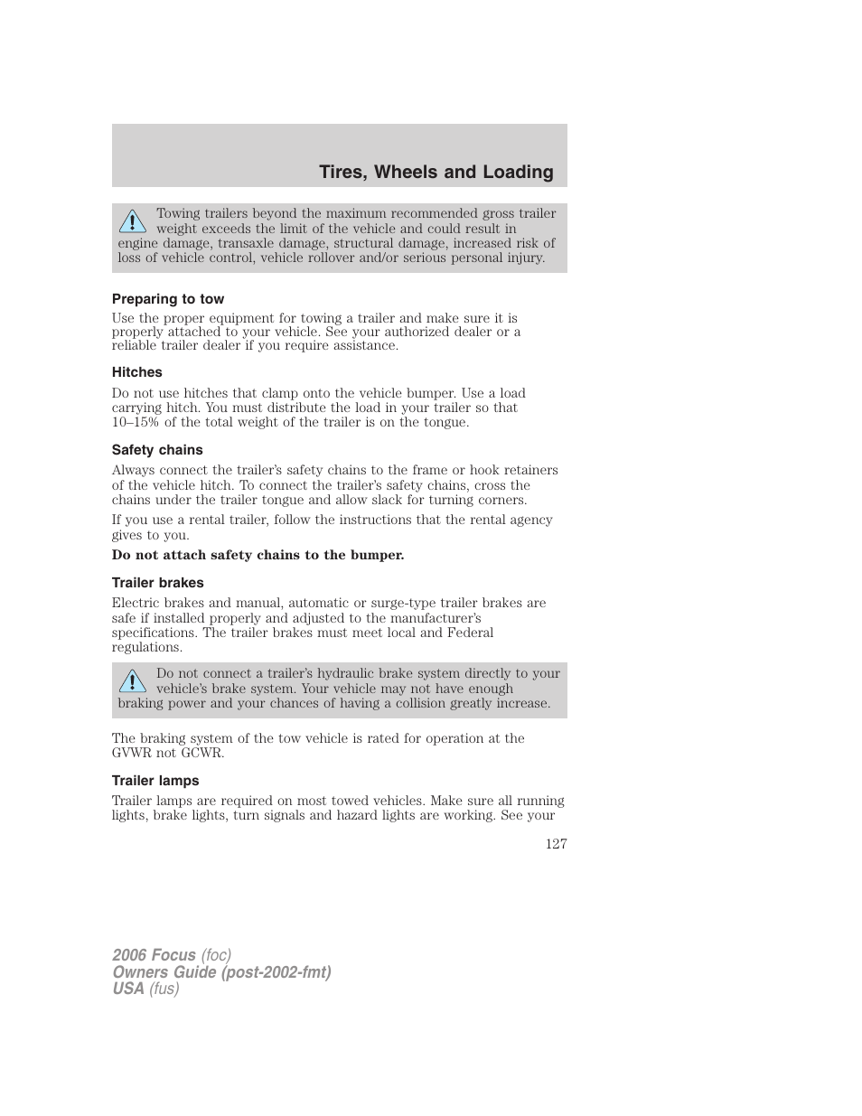 Preparing to tow, Hitches, Safety chains | Trailer brakes, Trailer lamps, Tires, wheels and loading | FORD 2006 Focus v.2 User Manual | Page 127 / 224