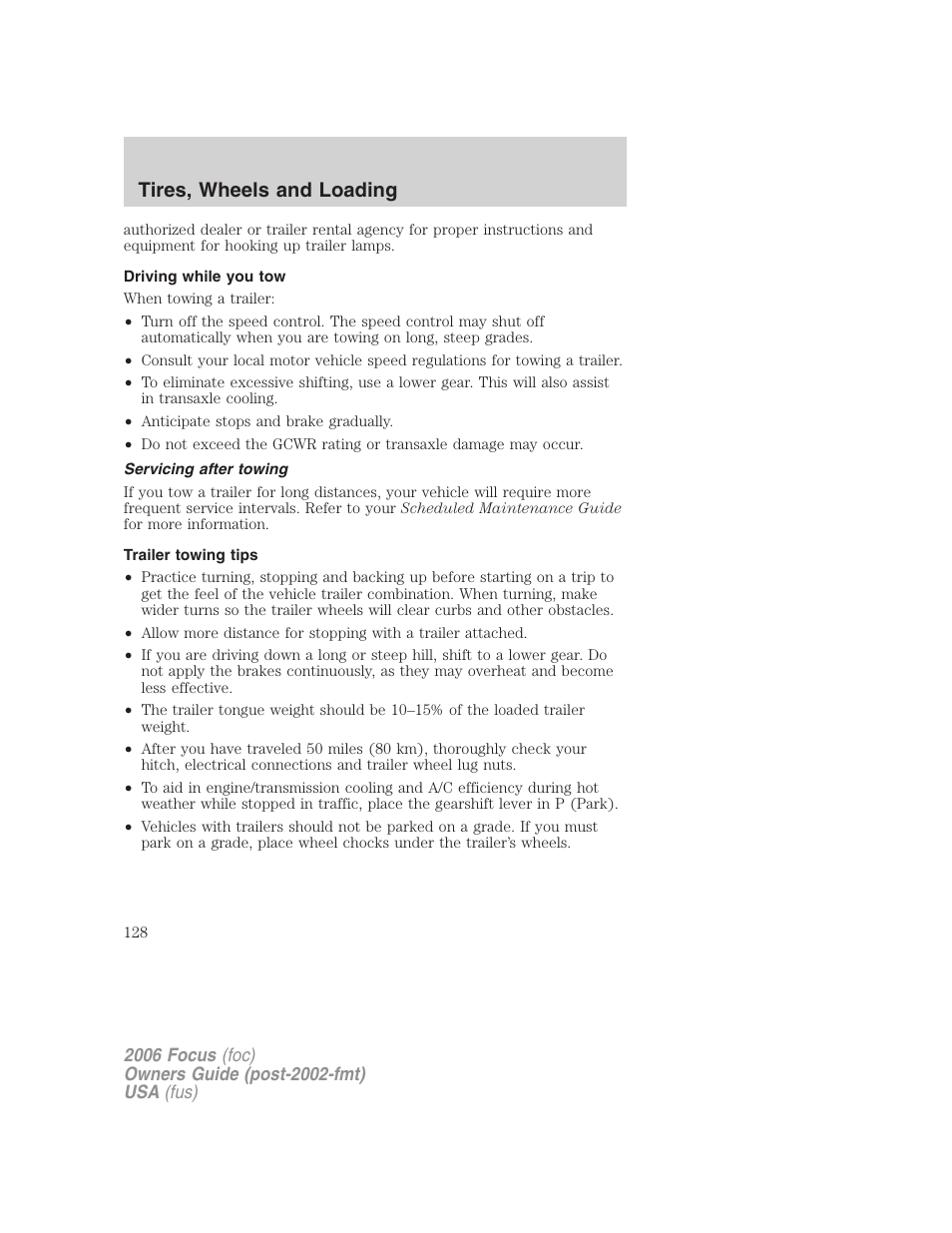 Driving while you tow, Servicing after towing, Trailer towing tips | Tires, wheels and loading | FORD 2006 Focus v.2 User Manual | Page 128 / 224