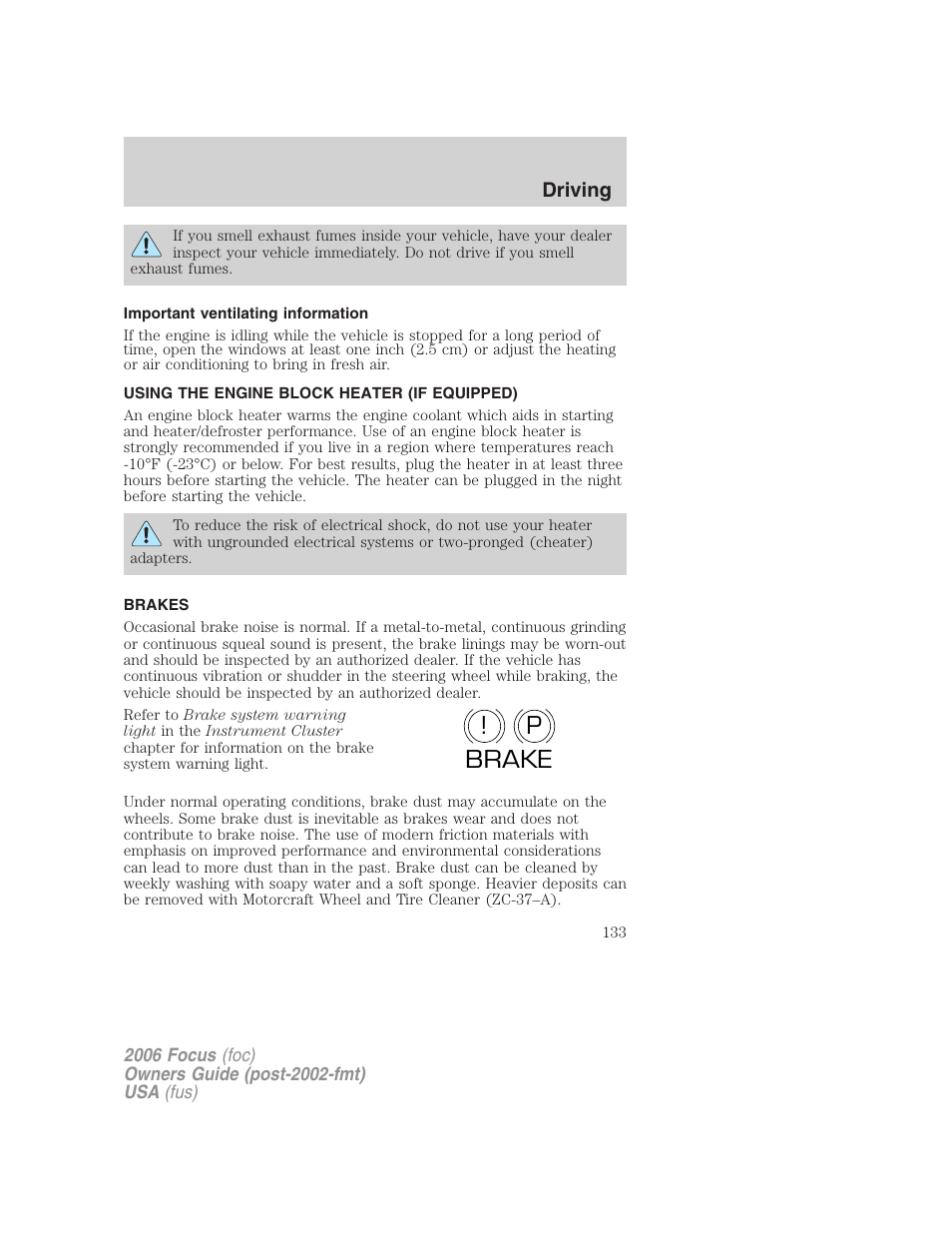 Important ventilating information, Using the engine block heater (if equipped), Brakes | P! brake | FORD 2006 Focus v.2 User Manual | Page 133 / 224