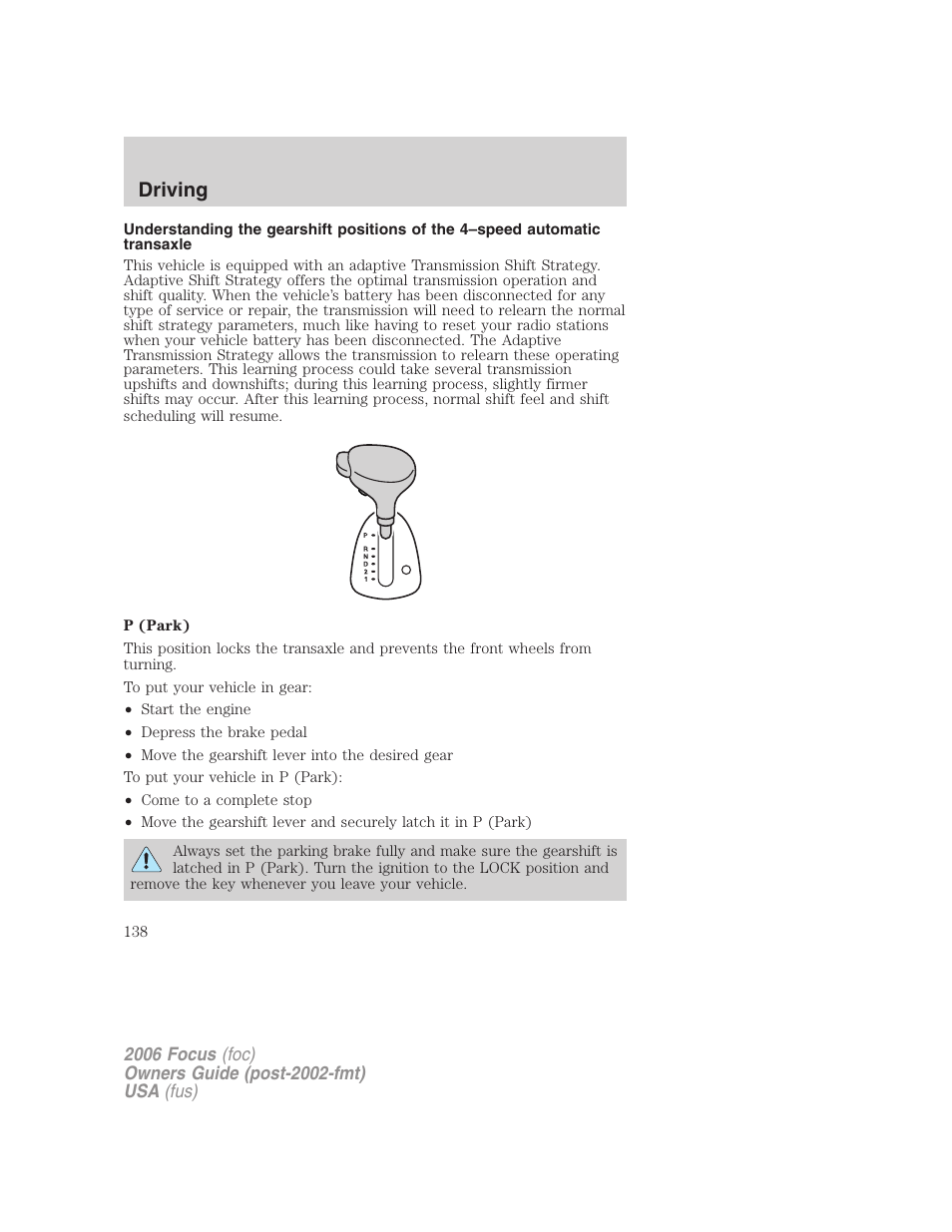 Driving | FORD 2006 Focus v.2 User Manual | Page 138 / 224