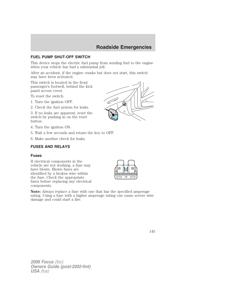 Fuel pump shut-off switch, Fuses and relays, Fuses | Roadside emergencies | FORD 2006 Focus v.2 User Manual | Page 145 / 224