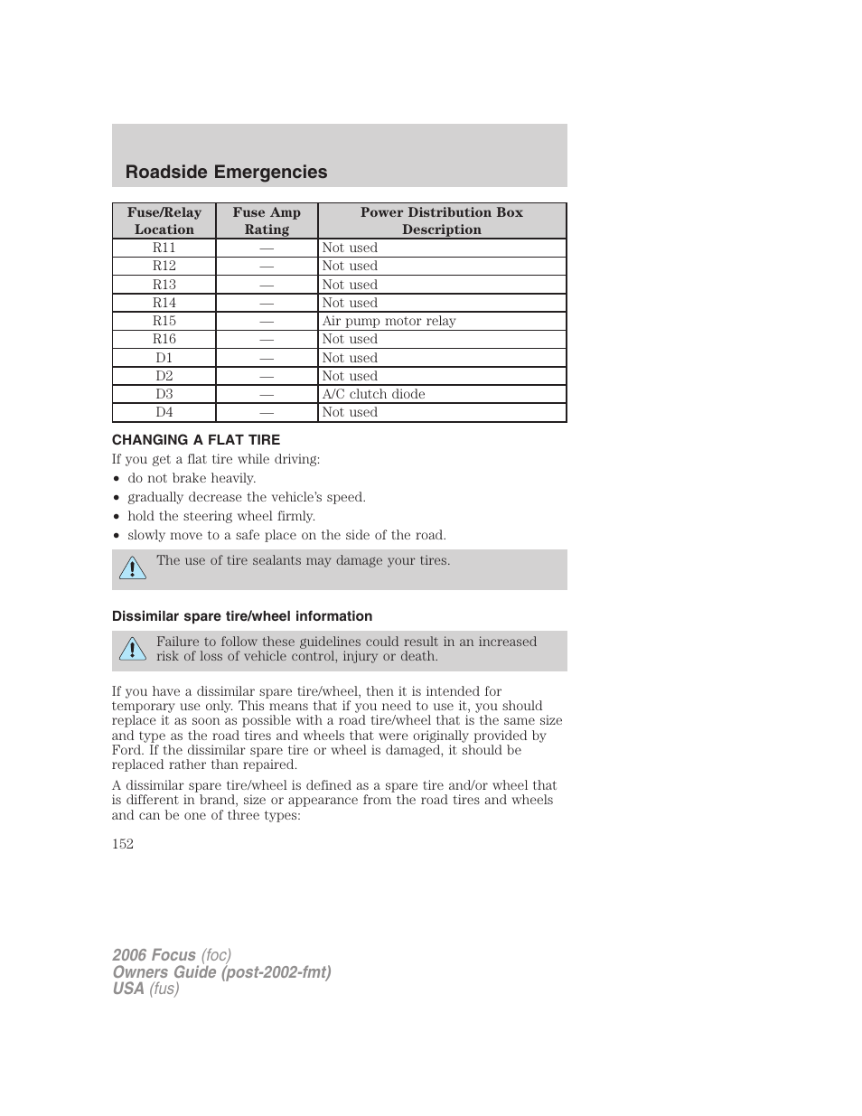 Changing a flat tire, Dissimilar spare tire/wheel information, Changing tires | Roadside emergencies | FORD 2006 Focus v.2 User Manual | Page 152 / 224